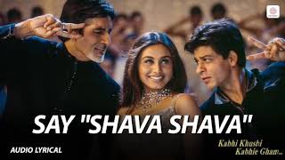 Say Shava Shava Lyrical Video K3G Amitabh Bachchan Shah Rukh Khan Rani Mukerji 4K