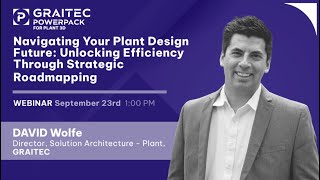 Webinar: Navigating Your Plant Design Future: Unlocking Efficiency Through Strategic Roadmapping