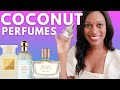 COCONUT FRAGRANCES FOR SUMMER 🥥💦 | PERFUMES FOR WOMEN