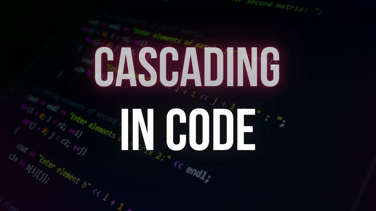 #6 Cascading in Code - YouTube