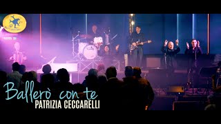 Patrizia Ceccarelli - Ballerò con te | GALLETTI-BOSTON