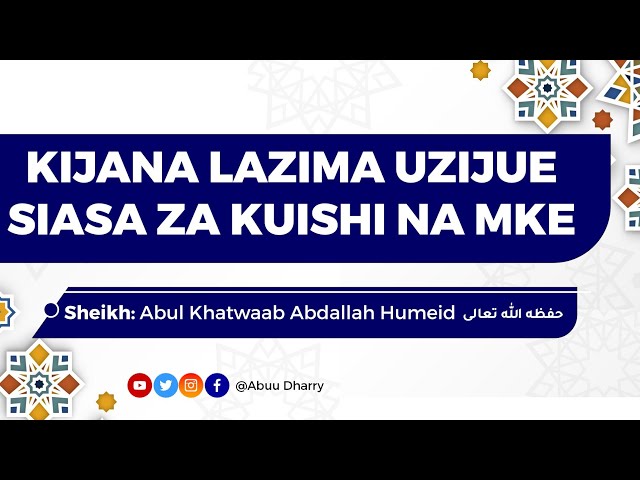 Kijana! Zifahamu Siasa Za Kuishi Na Mke - Sheikh Abdallah Humeid AL-Hadhramiy - حفظه الله تعالى class=