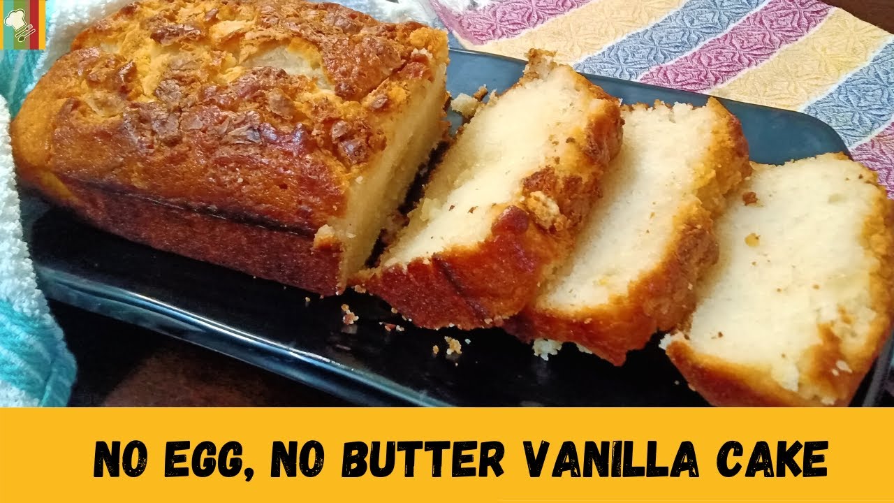 BASIC EGGLESS VANILLA CAKE | HOW TO MAKE SPONGE CAKE | No Butter ...