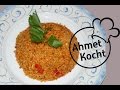 Rezept: Bulgur mit Paprika | AhmetKocht | türkisch kochen | Folge 97