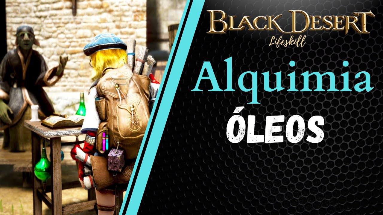 [BDO Lifeskill] Alquimia Óleos (Alchemy oils) YouTube
