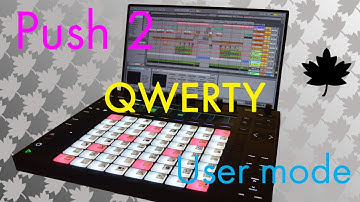 Ableton Push 2: QWERTY keyboard USER mode.