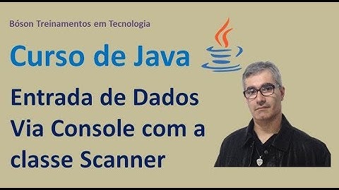 Como ler dados do teclado com classe Scanner - Curso de Java