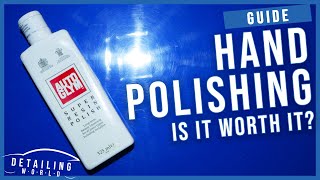 How To Polish A Car By Hand For Beginners  With AutoGlym SRP!