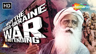 The Real Reason Why The Russia Ukraine War is Not Ending! Sadhguru
