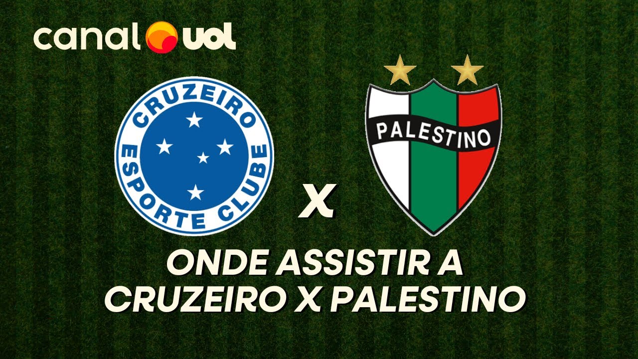 CRUZEIRO X PALESTINO: ONDE ASSISTIR À TRANSMISSÃO AO VIVO DO JOGO E ...