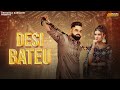 Desi bateu official  pardeep sheoran  khushi baliyan  new haryanvi songs haryanavi 2023