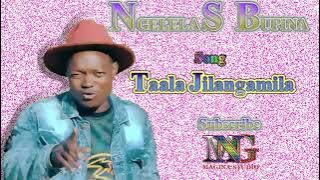 Ngelela Song Taala Jilangamila 2022 By Budene macomputer 0762171823