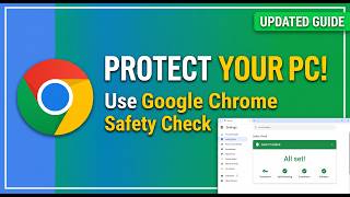 How to Use Google Chrome Safety Check to Protect Your PC (2026)