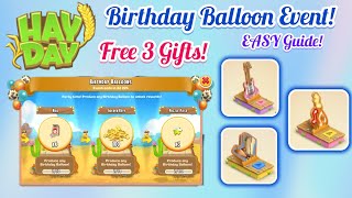 🎈 Birthday Balloon Event Guide & Milestone 3 Gifts Claimed! | Hay Day