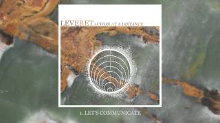 Leveret // "Let's Communicate"