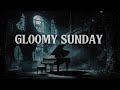 Gloomy Sunday – This version will give you goosebumps (Billie Holiday Cover)