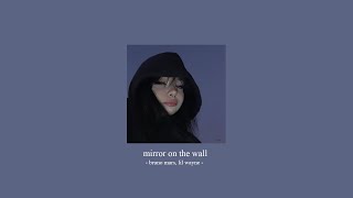 mirror on the wall - lil wayne, bruno mars ( slowed   reverb )