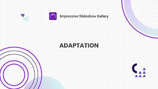 Impressive Slideshow Gallery: Adaptation