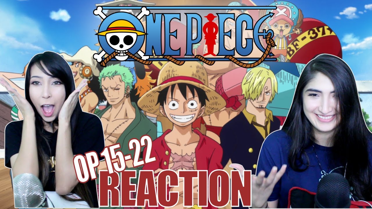 Still Searching For One Piece One Piece Openings 15 22 Reaction Part 2