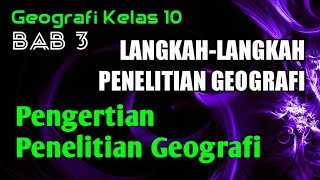 Geografi Kelas 10 - Pengertian Penelitian Geografi
