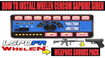 How To Install Whelen Cencom Saphire Siren & Weapons Sounds Pack | GTA 5 #lspdfr