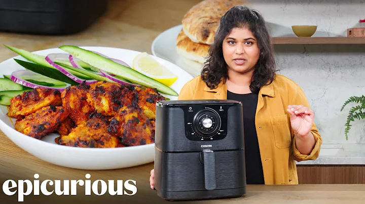 For The Best Chicken Tikka at Home, Use an Air Fryer | Epicurious 101