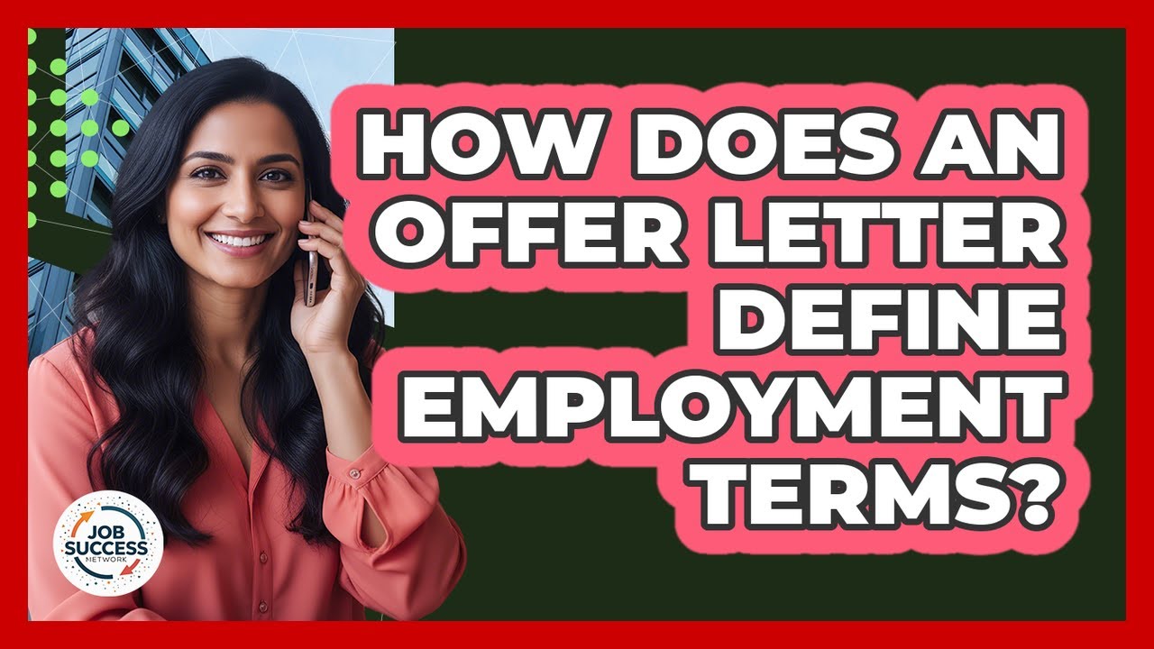 How Does An Offer Letter Define Employment Terms?