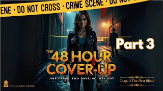 Famous The 48 Hour Cover Up: Detective True Crime and Horror Story - Chapter 3 Wealth