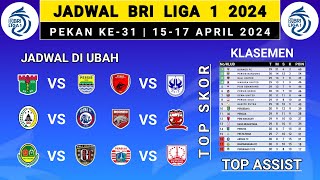 Jadwal Lengkap Liga 1 2023/24 pekan ke 31 - Persib Bandung vs Persita - Klasemen liga 1 2024 Terbaru