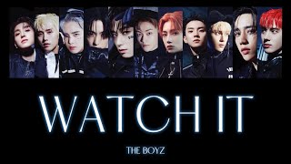 'WATCH IT' -THE BOYZ- [歌詞/和訳/カナルビ]