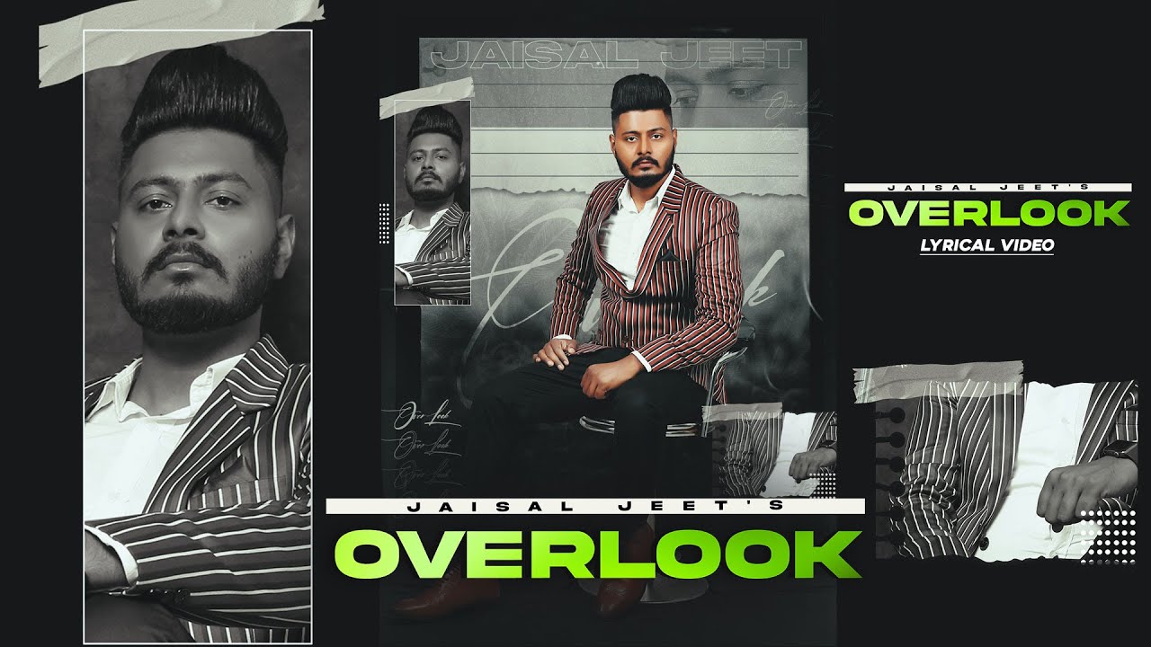 Overlook (Lyrical Video) Jaisal Jeet | New Punjabi Songs 2021 | Latest Punjabi Songs 2021 |