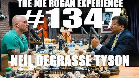 Joe Rogan Experience #1347 - Neil deGrasse Tyson