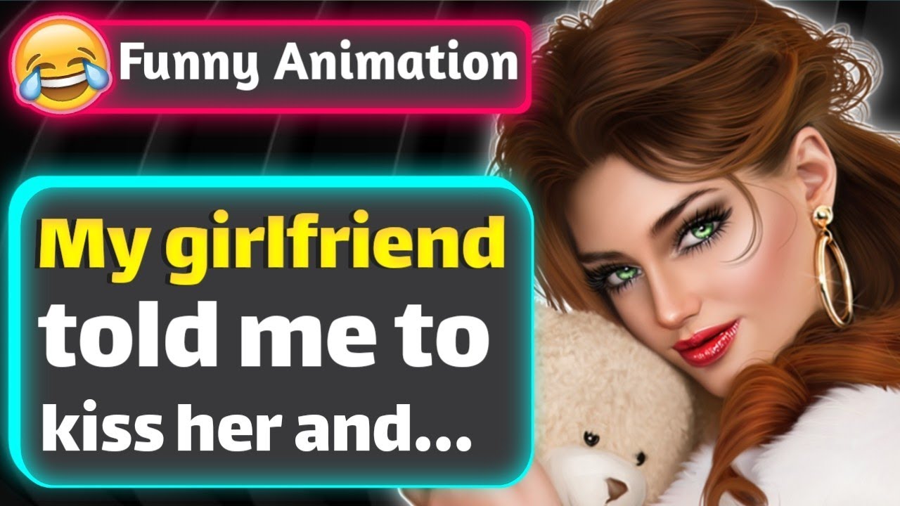 Funny Animation - My girlfriend told me to kiss her and... - YouTube