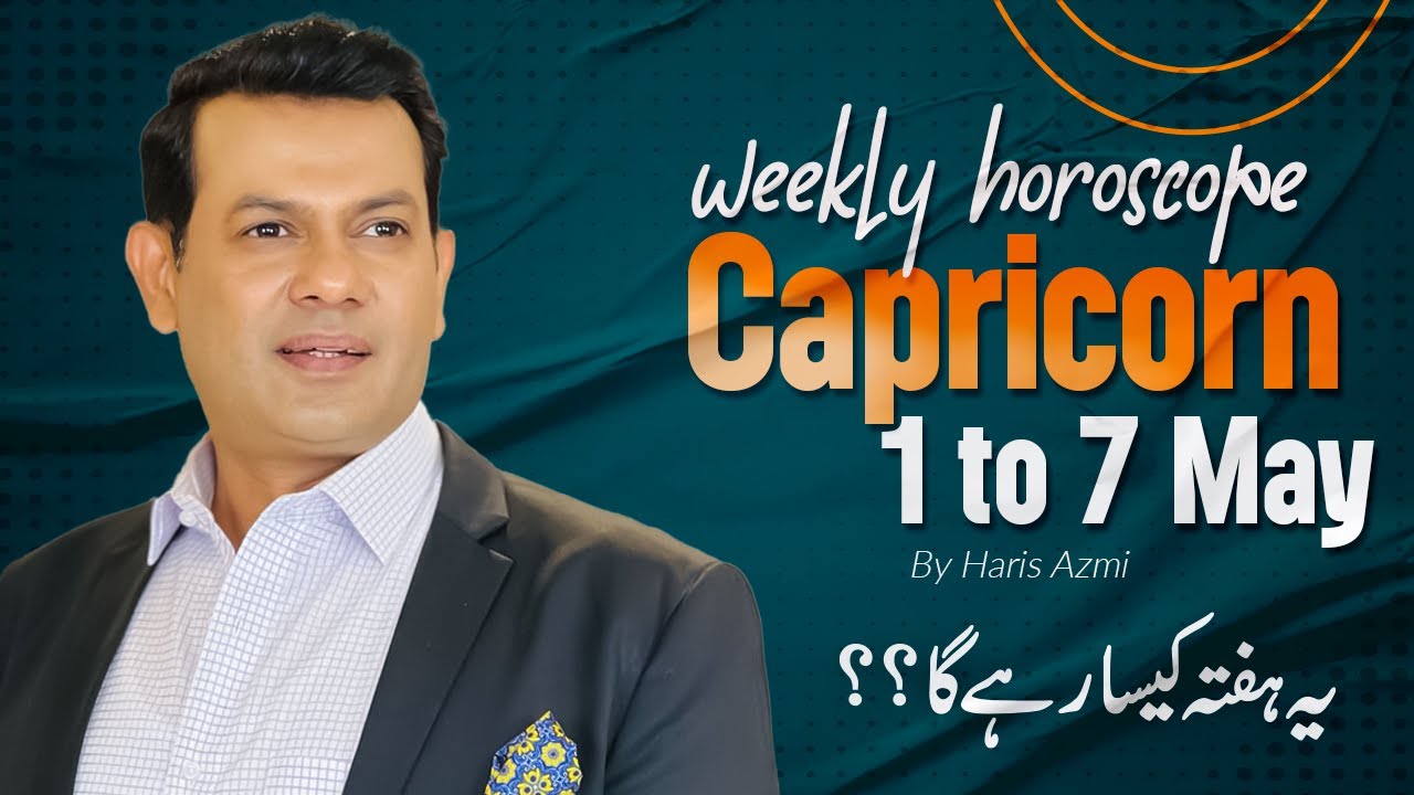 Capricorn Weekly horoscope 1st May To 7 May2023