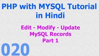 020 PHP MySQL Tutorial | Edit - Modify - Update - Save Records Part 1 Hindi