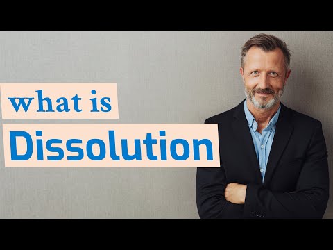 Dissolution | Meaning of dissolution