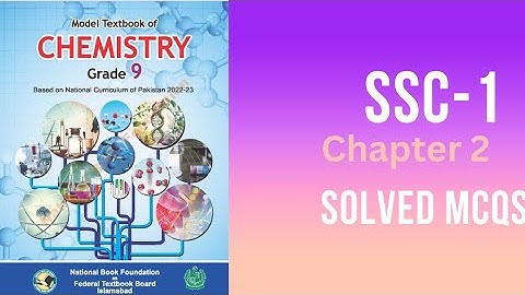 Class 9 Chemistry Chapter 2 MCQs | National Book Foundation