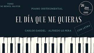 El día que me quieras - Gardel y Le Pera - Karaoke Instrumental de Piano - Tono Eb (Mi bemol Mayor)