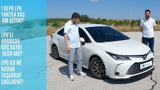 Bir Depo Lpg Kaç Km Gider? Ne Kadar Tasarruf Sağlar? Toyota Corolla 1.6  Uzun Yol Testi.. Landirenzo