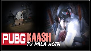 Kaash tu mila hota | Pubg Animation | Jubin Nutiyan | Alok Nath,Sushmita Mukherjee | pubg cove video