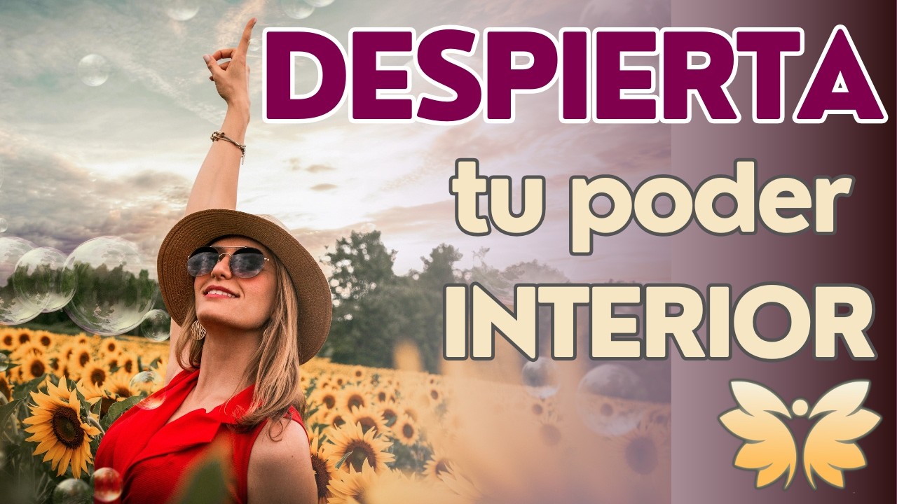 DESPIERTA TU PODER INTERIOR - YouTube