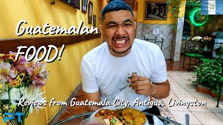 🇬🇹 GUATEMALAN FOOD - Antigua, Guatemala City & Livingston