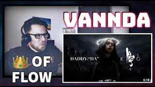 First Time Hearing Vannda - Daddy Da & King Reaction