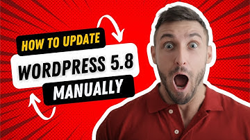 How to Update WordPress 5.8 Manually (2022) 🌟 WordPress 5.8 Update