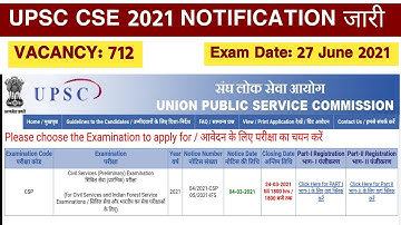 UPSC CSE 2021 NOTIFICATION - 712 Vacancy #IAS #IPS #UPSC
