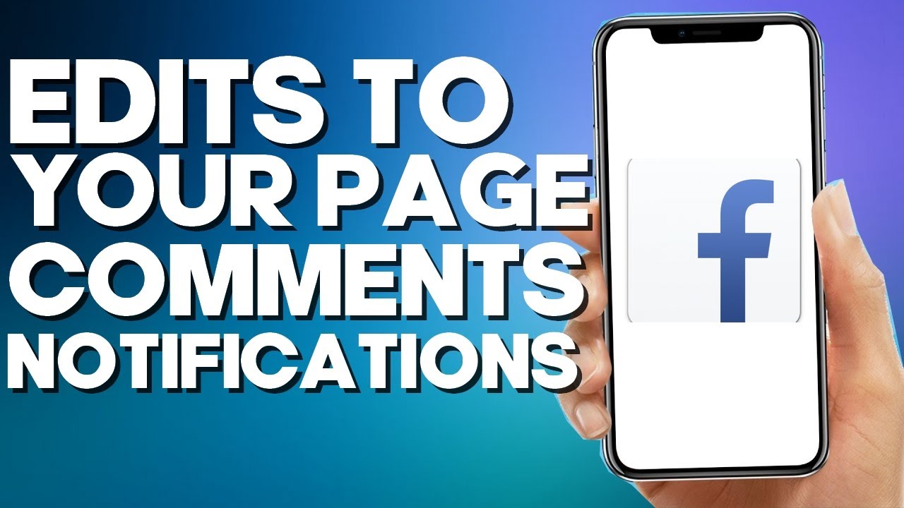 How to Turn Off Edits to Your Page Comments Notifications on Facebook ...