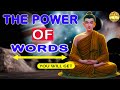 The power of words - The tongue is a dangerous weapon - A Buddhist story will change your life