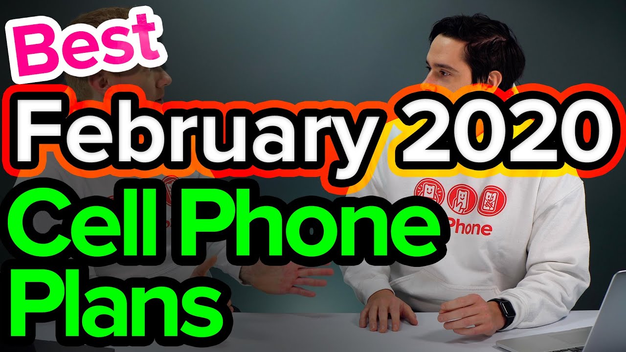 Best Cell Phone Plans [February 2020]