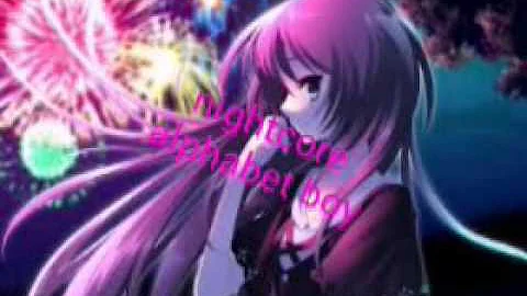 {Nightcore} alphabet boy