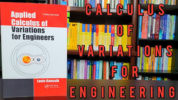Calculus of Variations for Scientists and Engineers - Applied Calculus of Variations - Komzsik